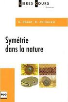 Couverture du livre « Symétrie dans la nature » de Boris Zhilinskii et Guillaume Dhont aux éditions Pu De Grenoble