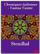Couverture du livre « Chroniques italiennes ; Vanina Vanini » de Stendhal aux éditions Ebookslib