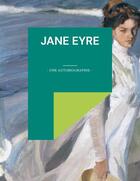 Couverture du livre « Jane Eyre : une autobiographie » de Charlotte Brontë aux éditions Books On Demand