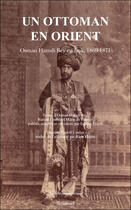 Couverture du livre « Un Ottoman en Orient ; Osman Hamdi Bey en Irak, 1869-1871 » de Edhem Eldem et Osman Hamdi Bey aux éditions Actes Sud