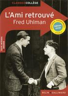 Couverture du livre « L'ami retrouvé » de Fred Uhlman et Claire De La Rochefoucault aux éditions Belin Education