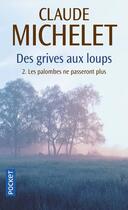 Couverture du livre « Les palombes ne passeront plus - tome 2 - vol02 » de Claude Michelet aux éditions Pocket