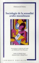 Couverture du livre « Sociologie de la sexualité arabo-musulmane » de Abdessamad Dialmy aux éditions L'harmattan