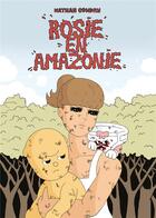 Couverture du livre « Rosie en Amazonie » de Nathan Cowdry aux éditions Presque Lune