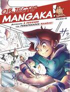 Couverture du livre « Objectif mangaka » de Medzi_O aux éditions Mercileslivres