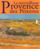 Couverture du livre « La merveilleuse Provence des peintres » de Andre Alauzen Di Genova aux éditions Auberon