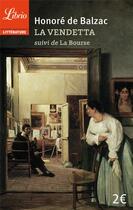 Couverture du livre « La vendetta ; la bourse » de Honoré De Balzac aux éditions J'ai Lu
