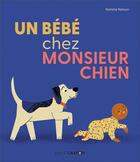 Couverture du livre « Un bébé chez Monsieur Chien » de Natalie Nelson aux éditions Pere Castor