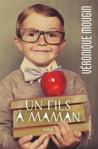 Couverture du livre « Un fils à maman » de Veronique Mougin aux éditions Flammarion