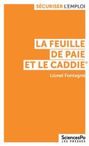 Couverture du livre « La feuille de paie et le caddie » de Lionel Fontagne aux éditions Presses De Sciences Po