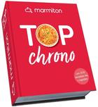 Couverture du livre « Top chrono ; les 200 meilleures recettes les plus rapides ; marmiton » de  aux éditions Play Bac