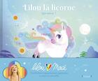 Couverture du livre « Lilou la licorne » de Lilou Mace et Marie-Rose Boisson aux éditions Grund