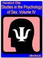 Couverture du livre « Studies in the Psychology of Sex, Volume IV » de Havelock Ellis aux éditions Ebookslib