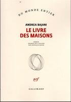 Couverture du livre « Le livre des maisons » de Andrea Bajani aux éditions Gallimard