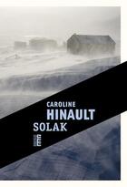 Couverture du livre « Solak » de Caroline Hinault aux éditions Rouergue