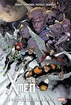 Couverture du livre « All new X-Men Tome 4 : le procès de Jean Grey » de Stuart Immonen et Brian Michael Bendis aux éditions Panini