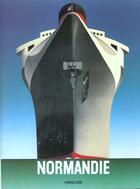 Couverture du livre « Normandie - l'epopee du geant des mers » de Foucart/Offrey aux éditions Herscher
