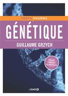 Couverture du livre « Génétique » de Guillaume Grzych aux éditions De Boeck Superieur
