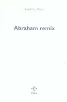 Couverture du livre « Abraham remix » de Frederic Boyer aux éditions P.o.l