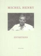Couverture du livre « Entretiens » de Michel Henry aux éditions Sulliver