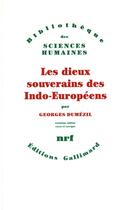 Couverture du livre « Les dieux souverains des Indo-Européens » de Georges Dumezil aux éditions Gallimard