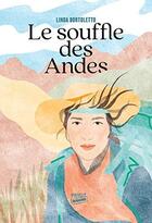 Couverture du livre « Le souffle des Andes » de Linda Bortoletto aux éditions Payot