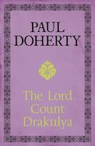 Couverture du livre « The Lord Count Drakulya » de Paul Doherty aux éditions Epagine