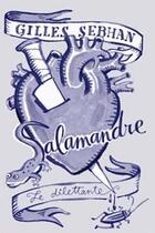 Couverture du livre « Salamandre » de Gilles Sebhan aux éditions Le Dilettante