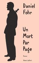 Couverture du livre « Un mort par page » de Daniel Fohr aux éditions Robert Laffont