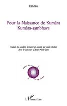 Couverture du livre « Pour la naissance de Kumâra ; Kumâra-sambhava » de Kalidasa aux éditions L'harmattan