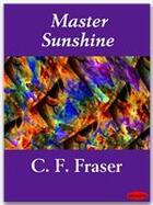 Couverture du livre « Master Sunshine » de C. F. Fraser aux éditions Ebookslib