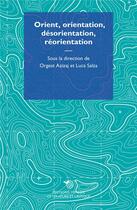 Couverture du livre « Orient, orientation, désorientation, réorientation » de  aux éditions Mimesis