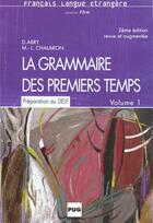 Couverture du livre « Grammaire des premiers temps vol1 - nlle edition » de Abry/Chalaron aux éditions Pu De Grenoble