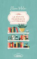 Couverture du livre « La petite pharmacie littéraire » de Elena Molini aux éditions Michel Lafon