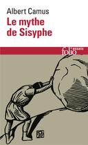 Couverture du livre « Le mythe de sisyphe (essai sur l'absurde) » de Albert Camus aux éditions Folio
