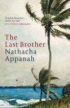 Couverture du livre « The Last Brother » de Nathacha Appanah aux éditions Quercus Publishing Digital