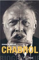 Couverture du livre « Chabrol : biographie » de Antoine De Baecque aux éditions Stock