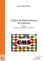 Couverture du livre « Cahiers de mathématiques du supérieur t.1 » de Dany-Jack Mercier aux éditions Publibook