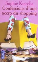 Couverture du livre « Confessions D'Une Accro Du Shopping » de Sophie Kinsella aux éditions Pocket