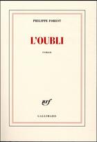 Couverture du livre « L'oubli » de Philippe Forest aux éditions Gallimard