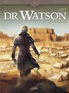 Couverture du livre « Dr Watson t.2 ; le grand hiatus t.2 » de Stephane Betbeder et Darko Perovic aux éditions Soleil