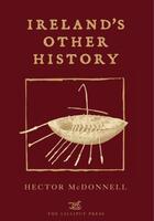 Couverture du livre « Ireland's Other History » de Mcdonnell Hector aux éditions Lilliput Press Digital