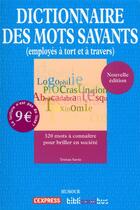 Couverture du livre « Dictionnaire des mots savants (employés à tort et à travers) » de Tristan Savin aux éditions Omnibus