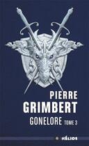 Couverture du livre « Gonelore t.3 : les chiffonniers » de Pierre Grimbert aux éditions Mnemos