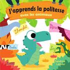 Couverture du livre « J'apprends la politesse avec les animaux » de Sandrine Lamour aux éditions Millepages