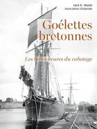Couverture du livre « Les goélettes bretonnes : voiliers caboteurs du Trégor, 1920-1940 » de Jack Neale aux éditions Coop Breizh