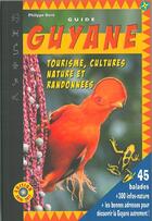 Couverture du livre « Guide guyane 2016-2017 45 balades » de Philippe Bore aux éditions Curieux De Nature
