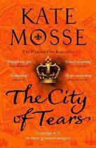Couverture du livre « THE CITY OF TEARS » de Kate Mosse aux éditions Pan Macmillan