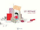Couverture du livre « Le refuge » de Geraldine Alibeu aux éditions Cambourakis