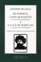 Couverture du livre « De Parsifal à Don Quichotte ; le secret des troubadours » de Josephin Peladan aux éditions Delphica